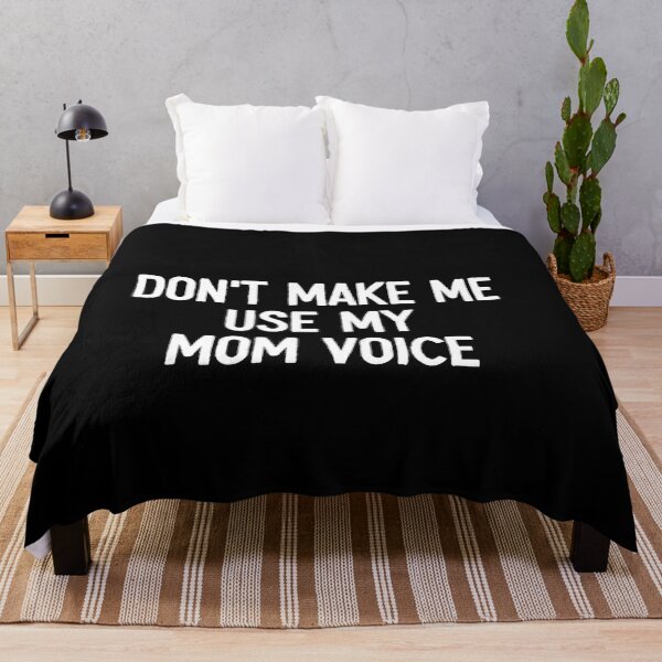 Item preview, Don't Make Me Use My Mom Voice - Funny Mother Gift designed and sold by malicaferrha.