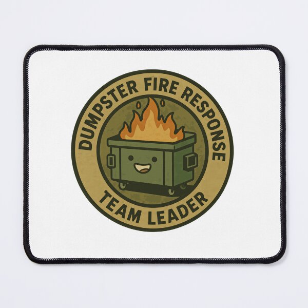 Item preview, Dumpster Fire Response Team Leader Workplace Management Humor designed and sold by HumansStuck12.