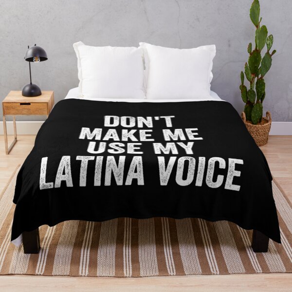 Item preview, Don't Make Me Use my Latina Voice - Funny Mexican Latin People designed and sold by malicaferrha.