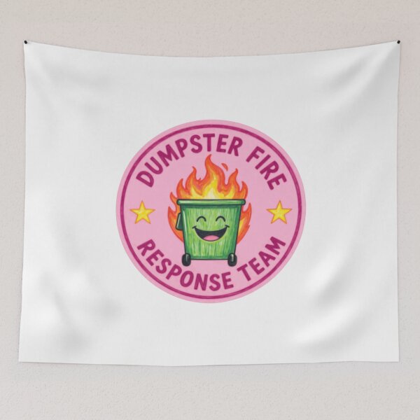 Item preview, Dumpster Fire Response Team Chaos Humor Stress Meme designed and sold by HumansStuck12.