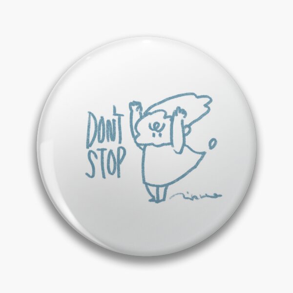 Item preview, Don’t stop! designed and sold by MahoMagic.