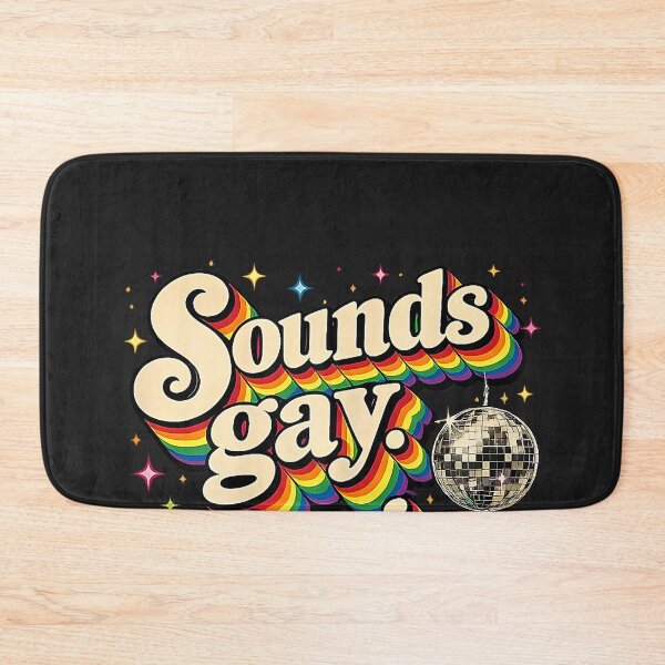 Item preview, Sounds Gay I'm in Retro Rainbow Pride LGBTQ designed and sold by CriseldaBruning.