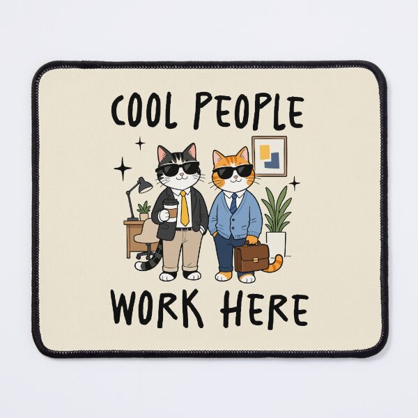 Item preview, Cool people work here designed and sold by FatBirdie.