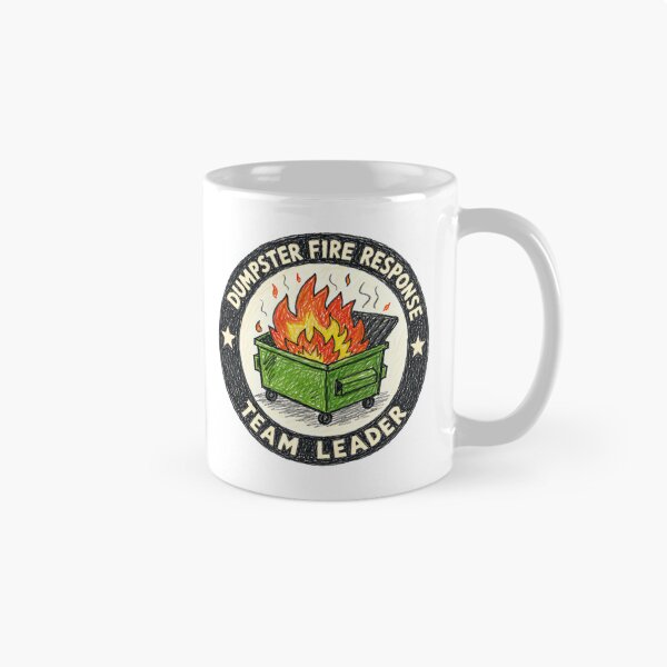 Item preview, Dumpster Fire Response Team Leader Manager Supervisor Work Humor designed and sold by HumansStuck12.