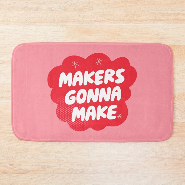Item preview, Makers Gonna Make (Red) designed and sold by yellowflowerhut.