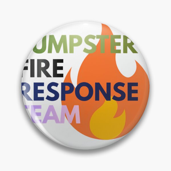 Item preview, Dumpster Fire Response Team Funny Office Work Humor Meme designed and sold by HumansStuck12.