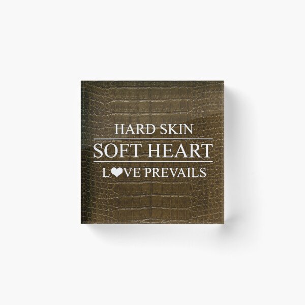 Item preview, Hard Skin, Soft Heart – Love Prevails Inspirational Quote designed and sold by NaphDesigns.