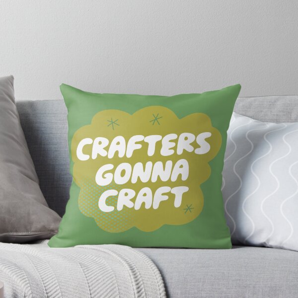 Item preview, Crafters Gonna Craft (Green) designed and sold by yellowflowerhut.