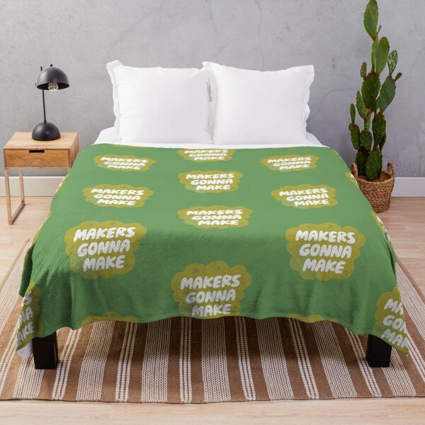 Item preview, Makers Gonna Make (Green) designed and sold by yellowflowerhut.