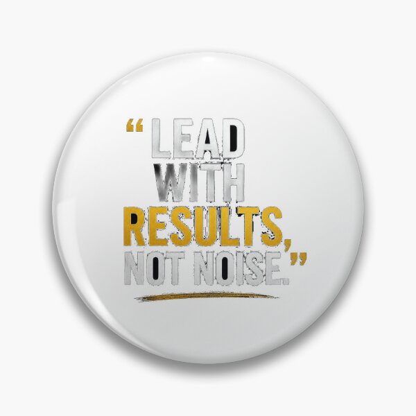 Item preview, Lead With Results, Not Noise - Motivational Quote Design designed and sold by Printoria365.