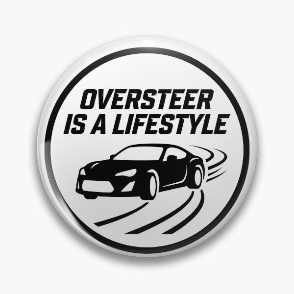 Item preview, Oversteer Is a Lifestyle - Sim Racing designed and sold by GarageGraphics.