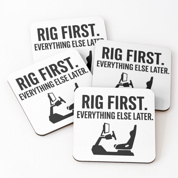 Item preview, Rig First. Everything Else Later. - Sim Racing designed and sold by GarageGraphics.