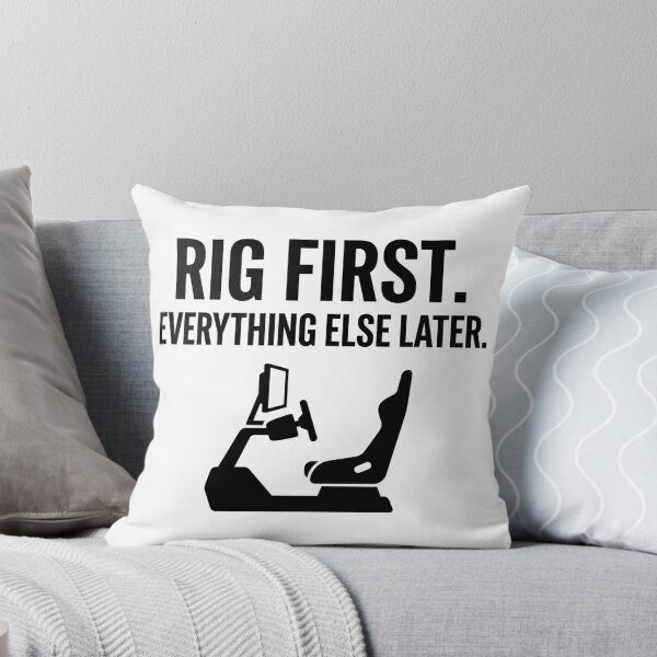 Item preview, Rig First. Everything Else Later. - Sim Racing designed and sold by GarageGraphics.