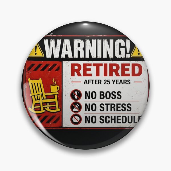 Item preview, Funny Retired Warning Sign No Boss No Stress After 25 Years designed and sold by haitrieuic96.