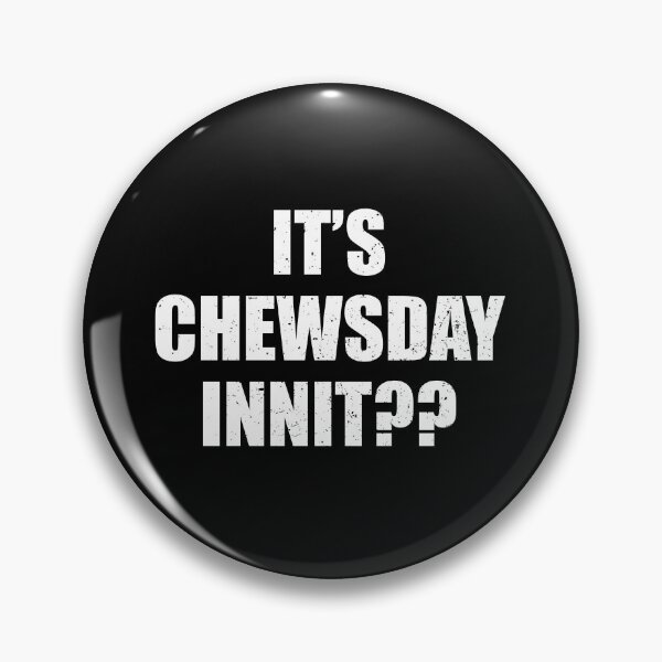 Item preview, Its Chewsday Innit - British Funny Slang designed and sold by riczyeleanor.