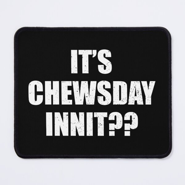 Item preview, Its Chewsday Innit - British Funny Slang designed and sold by riczyeleanor.