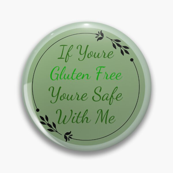 Item preview, You’re Gluten Free You’re Safe With Me Floral Design designed and sold by Vileprint.