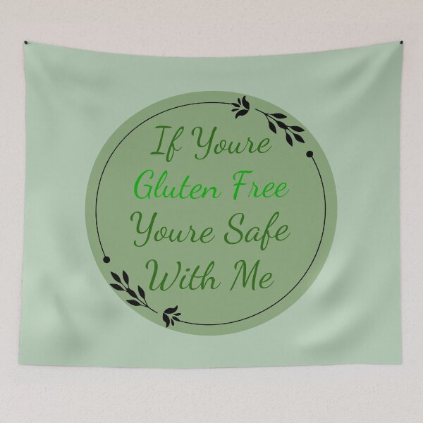 Item preview, You’re Gluten Free You’re Safe With Me Floral Design designed and sold by Vileprint.