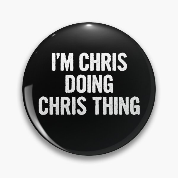 Item preview, I'm Chris Doing Chris Thing - First Name Chris Funny Gift designed and sold by arzameldiza.