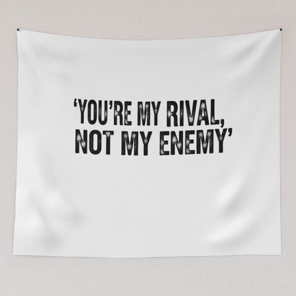 Item preview, 'you're my rival, not my enemy'' designed and sold by BerlyKalolo.