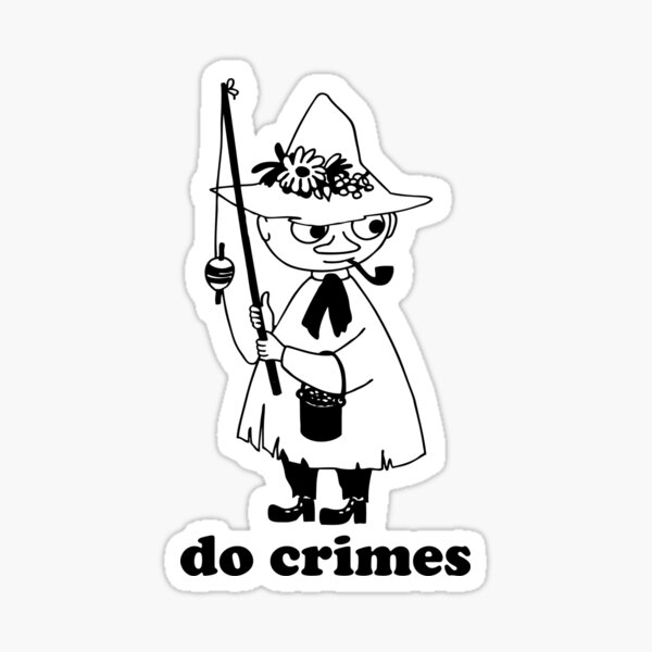 snufkin says do crimes Sticker