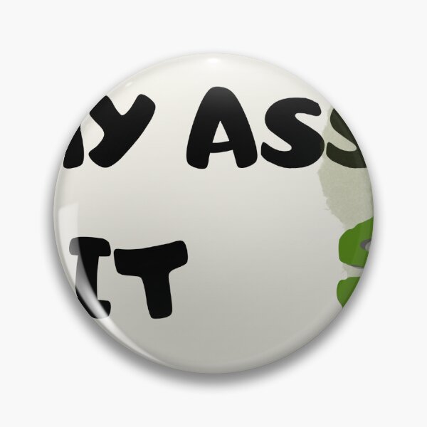Item preview, dont ride my ass because it stinks! designed and sold by imovrhere.
