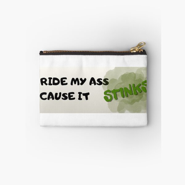 Item preview, dont ride my ass because it stinks! designed and sold by imovrhere.