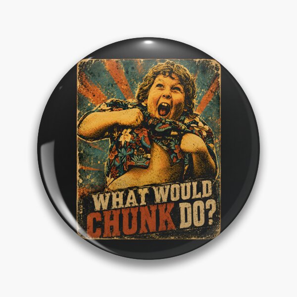 Item preview, What would Chunk do? designed and sold by TeeCodes.