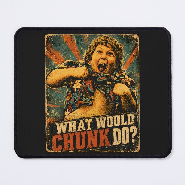 Item preview, What would Chunk do? designed and sold by TeeCodes.
