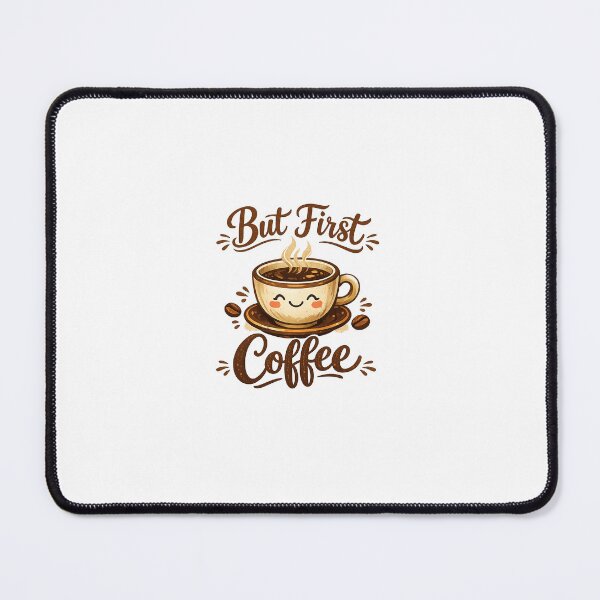 Item preview, But First Coffee Funny Coffee Design designed and sold by SugarSketch by VanshShristi.
