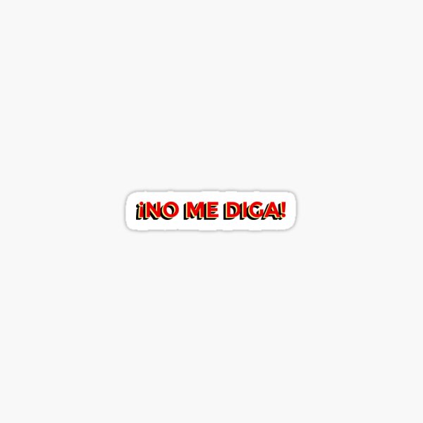 In The Heights - No Me Diga Sticker