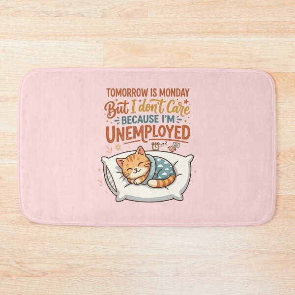 Item preview, Tomorrow Is Monday But I Don't Care Because I'm Unemployed Funny Sleeping Cat Monday Meme designed and sold by Im-Ara.