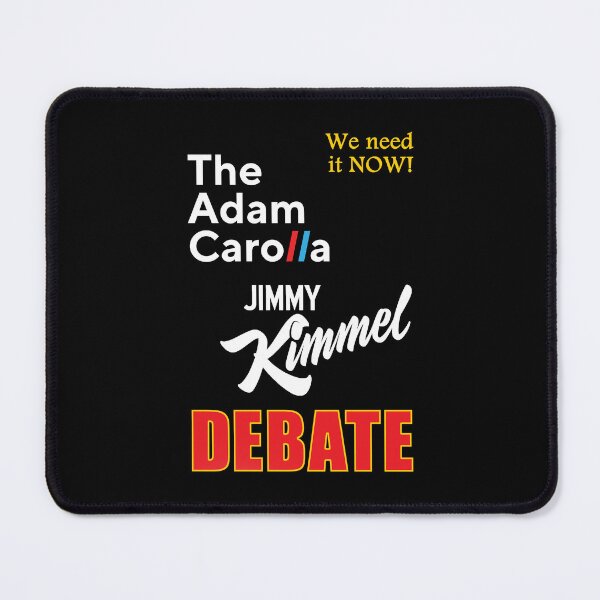 Item preview, We need it NOW! The Adam Carolla Jimmy Kimmel DEBATE designed and sold by Allen Peterson.