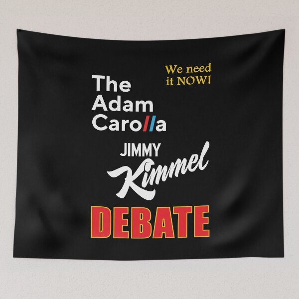 Item preview, We need it NOW! The Adam Carolla Jimmy Kimmel DEBATE designed and sold by Allen Peterson.