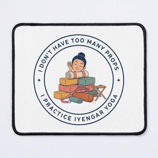 Item preview, I Don’t Have Too Many Props – I Practice Iyengar Yoga Funny Yoga Lover Design designed and sold by ArcticFoxStudio.