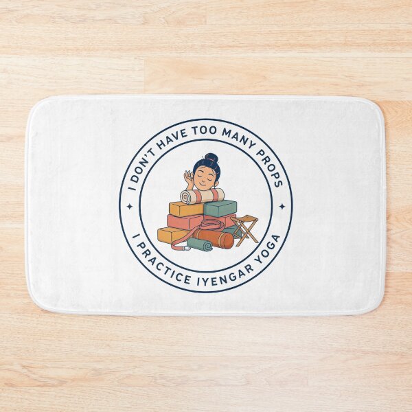 Item preview, I Don’t Have Too Many Props – I Practice Iyengar Yoga Funny Yoga Lover Design designed and sold by ArcticFoxStudio.