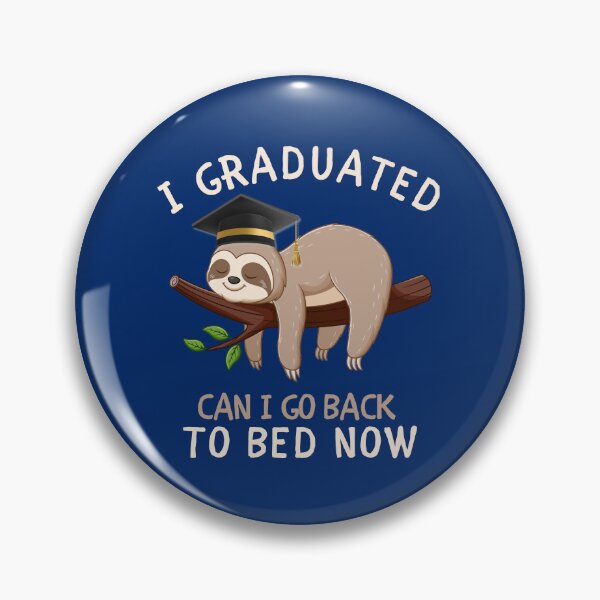 Item preview, I Graduated Can I Go Back To Bed Now Funny Sloth Graduation Gift designed and sold by tarzbol.
