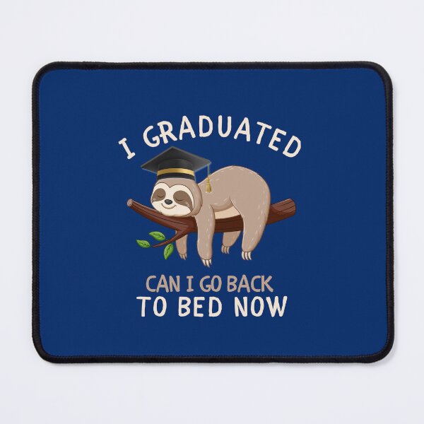 Item preview, I Graduated Can I Go Back To Bed Now Funny Sloth Graduation Gift designed and sold by tarzbol.