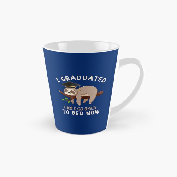 Item preview, I Graduated Can I Go Back To Bed Now Funny Sloth Graduation Gift designed and sold by tarzbol.