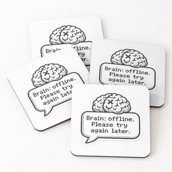 Item preview, Brain Offline Please Try Again Later Funny Art Sarcastic Tech Humor Introvert Nerd Gift designed and sold by HobsS.