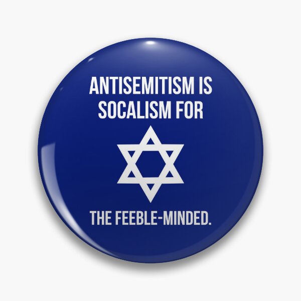Item preview, Antisemitism is socialism for the feeble-minded.  designed and sold by Rachel the Artist .