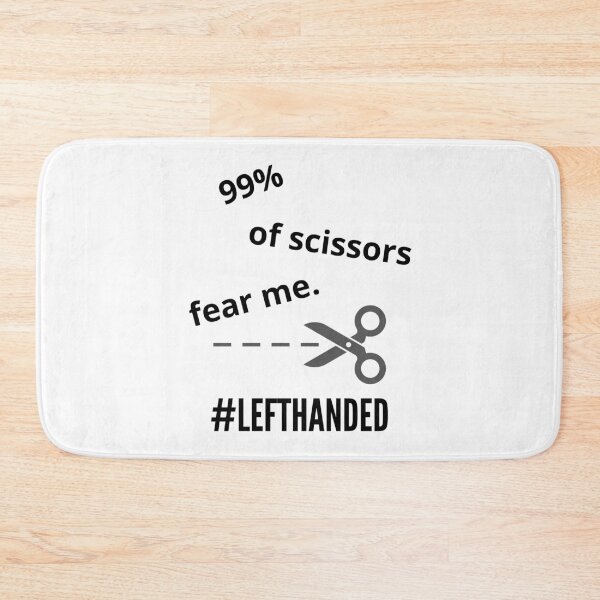 Item preview, 99% Of Scissors Fear Me Funny Idea For Left-handed People designed and sold by Glitch-Cult.