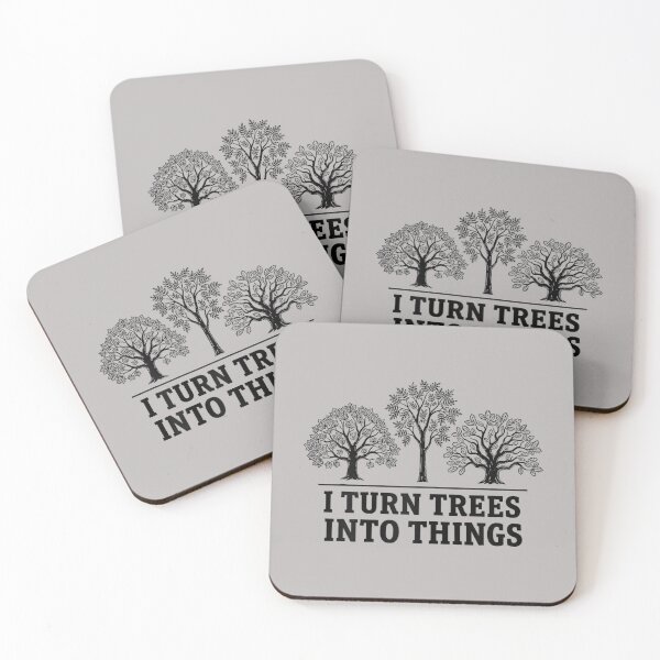 Item preview, I Turn Trees Into Things Woodworking Carpenter Humor designed and sold by mjohnson9.