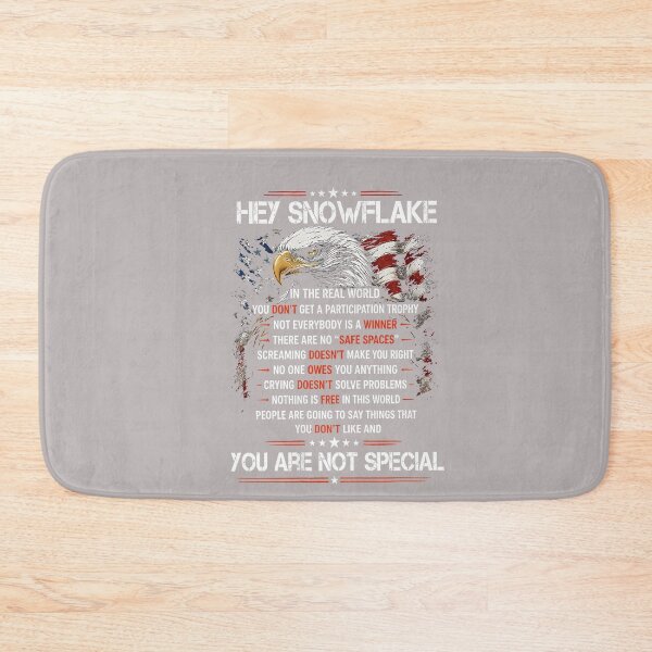 Item preview, Hey Snowflake You are Not Special Patriotic July of 4th designed and sold by mjohnson9.