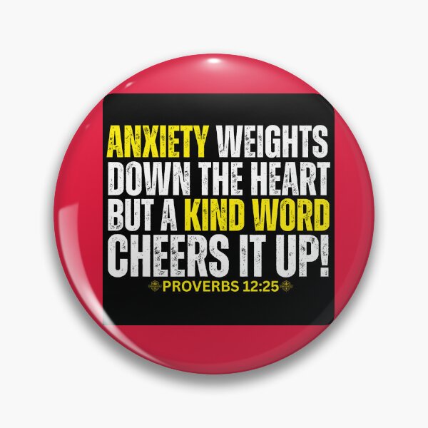 Item preview, Proverbs 12:25: Anxiety Weights down the Heart | Merch  designed and sold by UnboundFull.