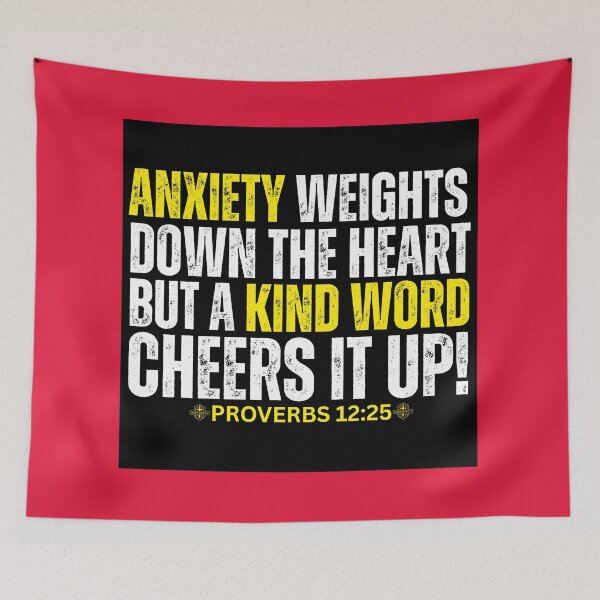Item preview, Proverbs 12:25: Anxiety Weights down the Heart | Merch  designed and sold by UnboundFull.