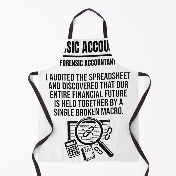Item preview, Forensic Accountant I Audited The Spreadsheet And Discovered That Our Entire Financial Future Is Held Together By A Single Broken Macro Finance Professional Accountant Gift designed and sold by moneybunny5.