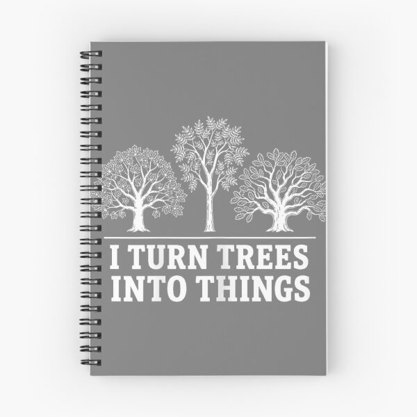 Item preview, I Turn Trees Into Things Woodworking Carpenter Humor_2 designed and sold by mjohnson9.