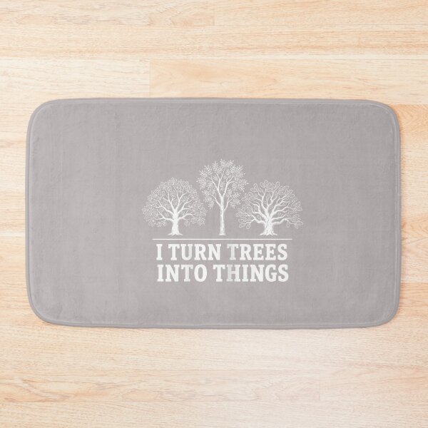 Item preview, I Turn Trees Into Things Woodworking Carpenter Humor_2 designed and sold by mjohnson9.