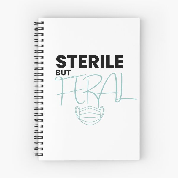 Item preview, Sterile But Feral designed and sold by ScrubsNSnouts.
